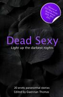Dead Sexy : Paranormal erotic Anthology cover