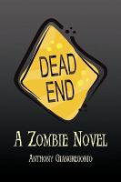 Dead End : A Zombie Novel cover