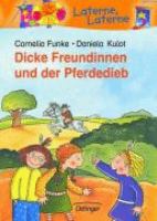 Dicke Freundinnen und der Pferdedieb. ( Ab 6 J.). cover
