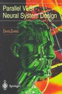 Parallel Vlsi Neural System Design cover