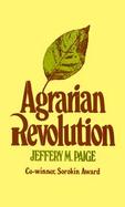 Agrarian Revolution Social Movements and Export Agriculture in the Underdeveloped World cover