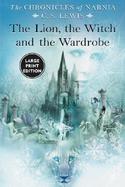 The Lion, the Witch and the Wardrobe Large Print cover