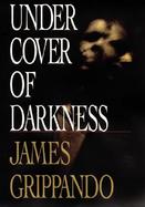 Under Cover of Darkness cover