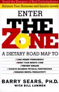The Zone A Dietary Road Map to Lose Weight Permanently  Reset Your Generic Code  Prevent Disease  Achieve Maximum Physical Performance cover