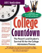 College Countdown The Parent's and Student's Survival Kit for the College Admissions Process cover