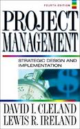 Project Management Strategic Design and Implementation cover