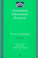 Automated Information Retrieval Theory and Methods cover