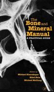 The Bone and Mineral Manual A Practical Guide cover