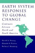 Earth System Responses to Global Change Contrasts Between North and South America cover