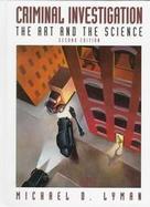Criminal Investigation The Art And The Science cover