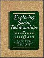 Exploring Social Relationships A Workbook in Sociology cover