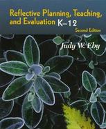 Reflective Planning, Teaching, and Evaluation, K-12 cover