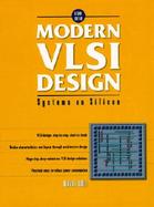 Modern VLSI Design: Systems on Silicon cover