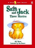 Sam and Jack: Three Stories cover