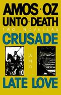 Unto Death Crusade and Late Love cover
