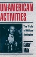 Un-American Activities: The Trials of William Remington cover