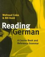 Reading German A Course Book and Reference Grammar cover