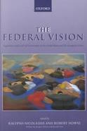 The Federal Vision Legitimacy and Levels of Governance in the Us and the European Union cover