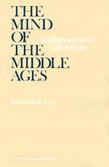 The Mind of the Middle Ages, A.D. 200-1500 An Historical Survey cover