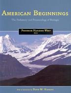 American Beginnings The Prehistory and Palaeoecology of Beringia cover