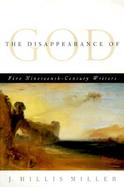 The Disappearance of God Five 19th Century Writers cover