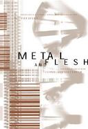 Metal and Flesh The Evolution of Man  Technology Takes over cover