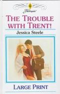 The Trouble with Trent cover