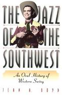 The Jazz of the Southwest An Oral History of Western Swing cover