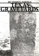Texas Graveyards A Cultural Legacy cover
