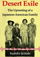 Desert Exile The Uprooting of a Japanese-American Family cover
