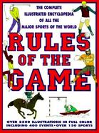 Rules of the Game The Complete Illustrated Encyclopedia of All the Sports of the World cover