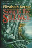 Song in the Silence: The Tale of Lanen Kaelar cover