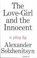 The Love-Girl and the Innocent A Play cover