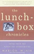 The Lunch-Box Chronicles Notes from the Parenting Underground cover
