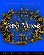 Vodou Visions: An Encounter with Divine Mystery cover