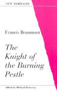 The Knight of the Burning Pestle cover