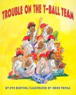 Trouble on the T-Ball Team cover