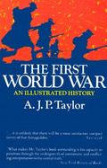 First World War an Illustrated History cover