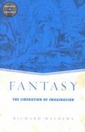 Fantasy The Liberation of Imagination cover