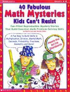 40 Fabulous Math Mysteries Kids Can't Resist cover