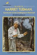 The Story of Harriet Tubman, Conductor of the Underground Railroad cover