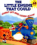 The Little Engine That Could Giant Lift-And-Learn Book cover