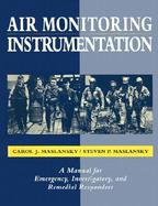 Air Monitoring Instrumentation: A Manual for Emergency, Investigatory, and Remedial Responders cover