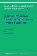 Solitons, Nonlinear Evolution Equations and Inverse Scattering cover