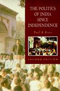 The Politics of India Since Independence cover