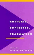 Rhetoric Pragmatismsophistry cover