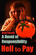Hell to Pay A Novel of Responsibility cover