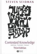 Contested Knowledge Social Theory Today cover