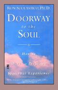 Doorway to the Soul How to Have a Profound Spiritual Experience cover