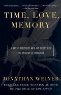 Time, Love, Memory A Great Biologist and His Quest for the Origins of Behavior cover